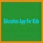 С приложением Volume boost для Android скачайте бесплатно Education App For Kids на телефон или планшет.