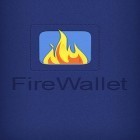 С приложением  для Android скачайте бесплатно Fire wallet на телефон или планшет.