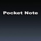 С приложением  для Android скачайте бесплатно Pocket Note на телефон или планшет.