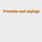 С приложением Chief notes для Android скачайте бесплатно Proverbs and sayings на телефон или планшет.