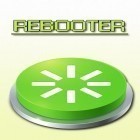 С приложением  для Android скачайте бесплатно Rebooter на телефон или планшет.
