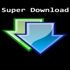 Скачать Super Download на Андроид бесплатно - лучшее приложение для телефона и планшета.