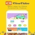 С приложением  для Android скачайте бесплатно Viva video на телефон или планшет.