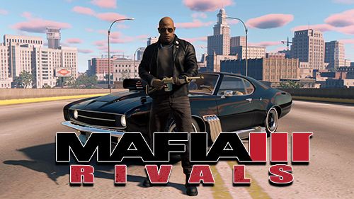 Скачать Mafia 3: Rivals на iPhone iOS C. .I.O.S. .9.0 бесплатно.
