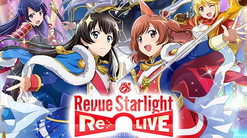 Скачайте Ролевые (RPG) игру Revue starlight: Re live для iPad.