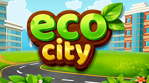 Скачайте Экономические игру Eco city для iPad.