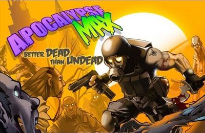 Скачайте Бродилки (Action) игру Apocalypse Max: Better Dead Than Undead для iPad.
