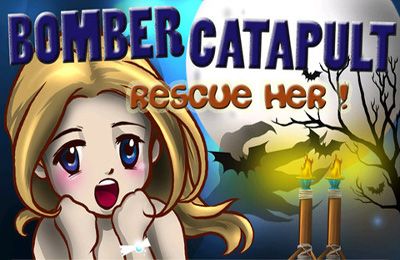 Bomber Catapult – Rescue Her
