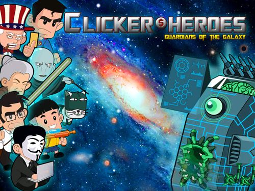 Clicker heroes: Guardians of the galaxy