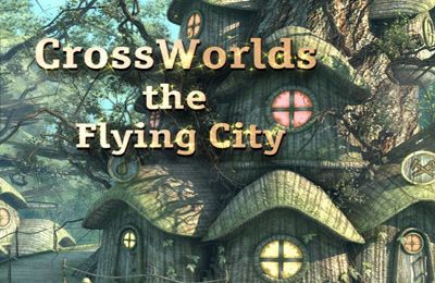 Скачайте Квесты игру CrossWorlds: the Flying City для iPad.