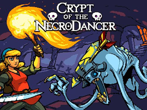 Скачайте Ролевые (RPG) игру Crypt of the NecroDancer для iPad.