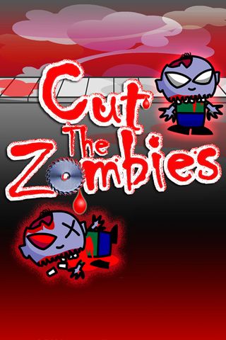 Cut the zombies