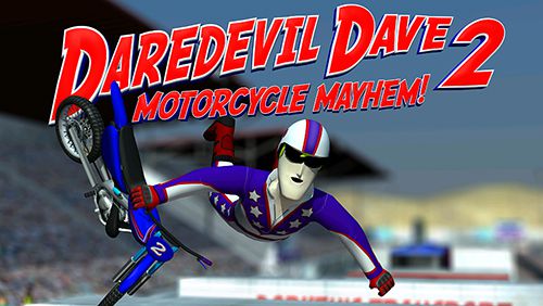 Скачайте Гонки игру Daredevil Dave 2: Motorcycle mayhem для iPad.