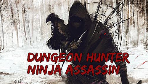 Скачайте Бродилки (Action) игру Dungeon hunter: Ninja assassin для iPad.