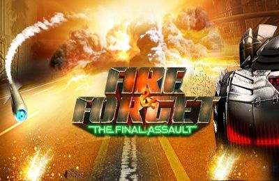 Fire & Forget The Final Assault