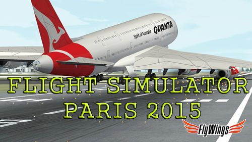 Скачайте Online игру Flight simulator: Paris 2015 для iPad.