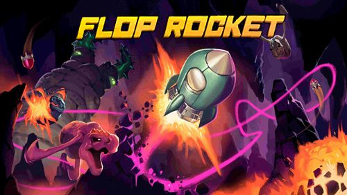 Flop rocket