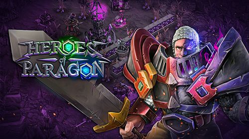Скачайте Стратегии игру Heroes of Paragon для iPad.