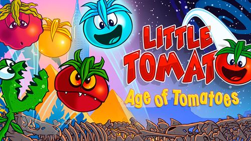 Little tomato: Age of tomatoes