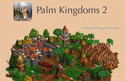 Скачайте Ролевые (RPG) игру Palm Kingdoms 2 Deluxe для iPad.