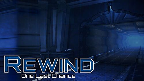 Rewind: One last chance