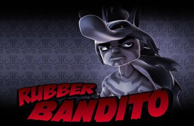 Rubber Bandito