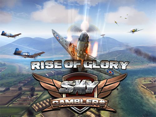 Скачайте Online игру Sky gamblers: Rise of glory для iPad.