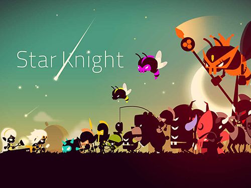 Скачать Star knight на iPhone iOS 7.0 бесплатно.