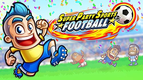 Скачайте Спортивные игру Super party sports: Football для iPad.