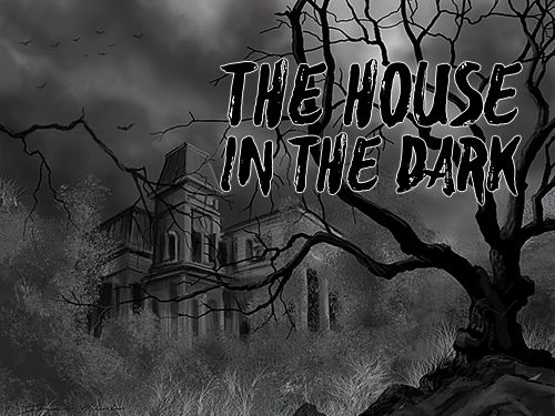 Скачайте 3D игру The house in the dark для iPad.