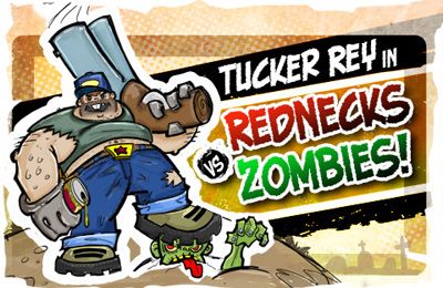 Скачайте Бродилки (Action) игру Tucker Ray in: Rednecks vs. Zombies для iPad.