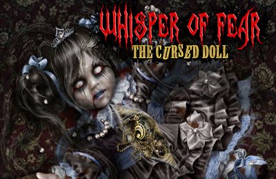 Скачайте Квесты игру Whisper of Fear: The Cursed Doll (Full) для iPad.