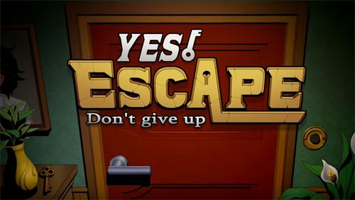 Скачайте Квесты игру Yes, escape: Don't give up для iPad.