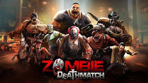 Скачайте Драки игру Zombie: Deathmatch для iPad.