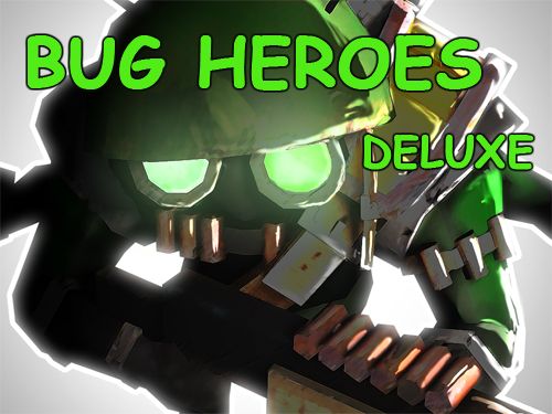 Скачайте Бродилки (Action) игру Bug heroes: Deluxe для iPad.