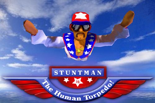 Stuntman: The human torpedo!