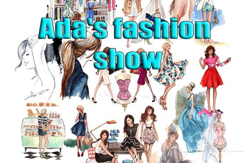Ada's fashion show