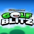 Скачать игру Golf blitz бесплатно и Lara Croft go для iPhone и iPad.