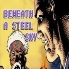 Скачать игру Beneath a steel sky бесплатно и Omega: X racer для iPhone и iPad.
