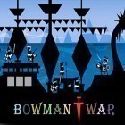 Скачать игру Bowman war бесплатно и Infinity Blade 2 для iPhone и iPad.