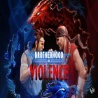 Скачать игру Brotherhood of Violence бесплатно и Chicken Revolution : Warrior для iPhone и iPad.