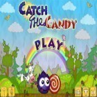 Скачать игру Catch The Candy бесплатно и Smash cops для iPhone и iPad.