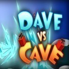 Скачать игру Dave vs. Cave бесплатно и Candy booms для iPhone и iPad.