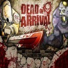 Скачать игру Dead on arrival бесплатно и Karma run для iPhone и iPad.