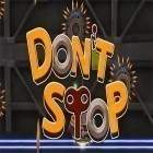 Скачать игру Don't stop бесплатно и Portal rush для iPhone и iPad.