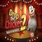 Скачать игру Drop the chicken 2 бесплатно и Adventures of Papa Wheelie для iPhone и iPad.