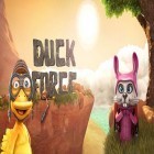Скачать игру Duck force бесплатно и Candy crush: Soda saga для iPhone и iPad.