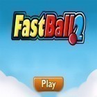Скачать игру Fast Ball бесплатно и Dead Space для iPhone и iPad.