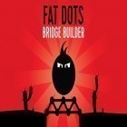 Скачать игру Fat dots: Bridge builder бесплатно и Gang nations для iPhone и iPad.