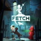 Скачать игру Fetch бесплатно и Cybernarium для iPhone и iPad.